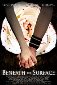 Beneath the Surface 2007 on netflix