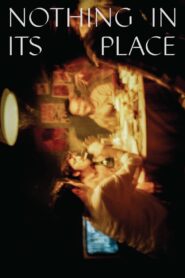Nothing in Its Place 2024 on netflix