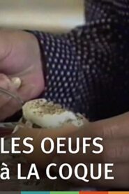 Les oeufs à la coque de Richard Leacock 1991 on netflix