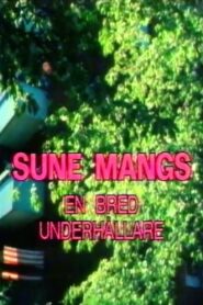 Sune Mangs – en bred underhållare 1986 on netflix