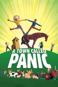 A Town Called Panic 2009 on netflix