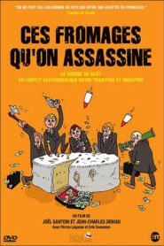 Ces fromages qu’on assassine 2007 on netflix