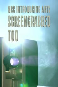 Screengrabbed Too: BBC Introducing Arts 2022 on netflix