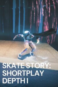 Skate Story: Shortplay Depth I 2024 on netflix