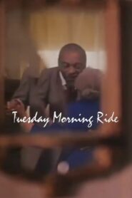 Tuesday Morning Ride 1995 on netflix