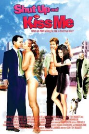 Shut Up and Kiss Me! 2004 on netflix