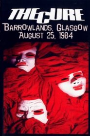 The Cure – Live At Barrowlands 1984 on netflix