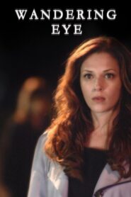 Wandering Eye 2011 on netflix
