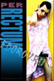 Per Rectum 2005 on netflix