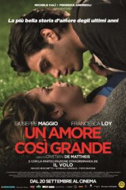 Un Amore così grande 2018 on netflix