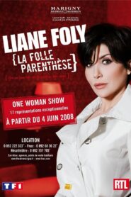 Liane Foly la folle parenthèse 2007 on netflix