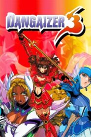 Dangaizer 3 1999 on netflix