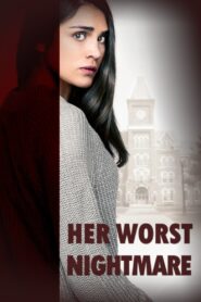 Her Worst Nightmare 2018 on netflix