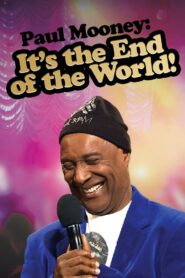 Paul Mooney: It’s the End of the World 2010 on netflix