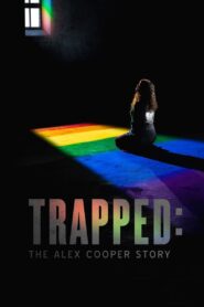 Trapped: The Alex Cooper Story 2019 on netflix