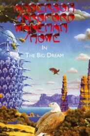 Anderson Bruford Wakeman Howe In The Big Dream 1989 on netflix