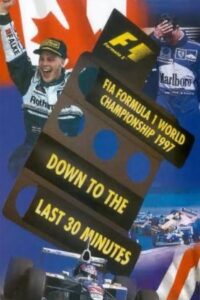Down To The Last 30 Minutes: The Official Review Of The 1997 FIA Formula One World Championship 1998 on netflix