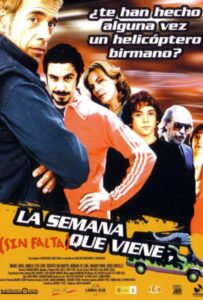 La semana que viene (sin falta) 2006 on netflix