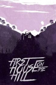 First House on the Hill 2017 on netflix