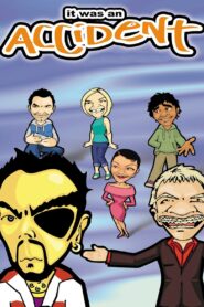 It Was an Accident 2000 on netflix