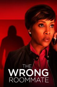 The Wrong Roommate 2016 on netflix