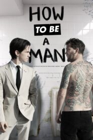 How to Be a Man 2013 on netflix
