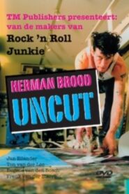 Herman Brood Uncut 2007 on netflix