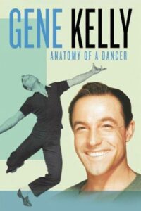 Gene Kelly: Anatomy of a Dancer 2002 on netflix