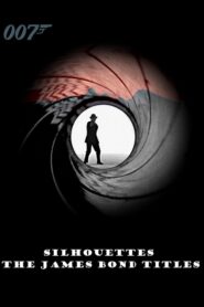 Silhouettes: The James Bond Titles 2000 on netflix