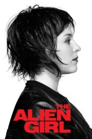 Alien Girl 2010 on netflix