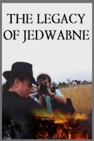 The Legacy of Jedwabne 2005 on netflix