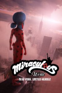 Miraculous World: New York, United HeroeZ 2020 on netflix