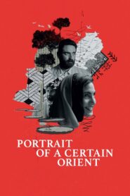 Portrait of a Certain Orient 2024 on netflix