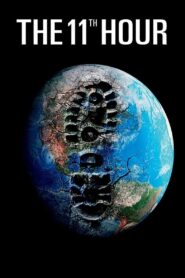 The 11th Hour 2007 on netflix