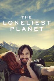 The Loneliest Planet 2012 on netflix