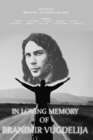 In Loving Memory of Branimir Vugdelija 2018 on netflix