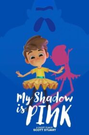 My Shadow is Pink 2022 on netflix