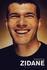 Zinédine Zidane – Comme dans un rêve 2002 on netflix