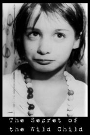 The Secret of the Wild Child 1994 on netflix