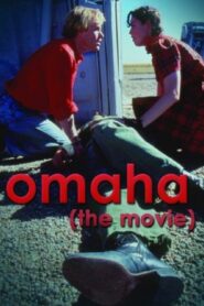 Omaha (The Movie) 1995 on netflix