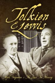 Tolkien & Lewis: Myth, Imagination & the Quest for Meaning 2017 on netflix