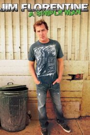 Jim Florentine: A Simple Man 2016 on netflix
