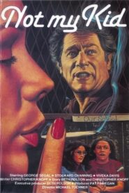 Not My Kid 1985 on netflix