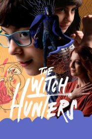 The Witch Hunters 2018 on netflix