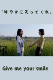 Give me your smile 2023 on netflix
