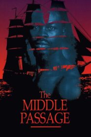 The Middle Passage 2000 on netflix