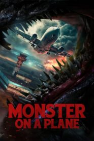 Monster on a Plane 2024 on netflix