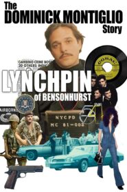 Lynchpin of Bensonhurst: The Dominick Montiglio Story 2021 on netflix