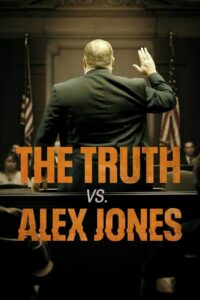 The Truth vs. Alex Jones 2024 on netflix