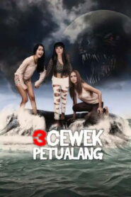 3 Cewek Petualang 2013 on netflix